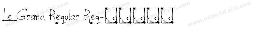 Le Grand Regular Reg字体转换